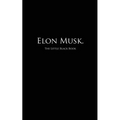 Elon Musk.: The Little Black Book - Paperback