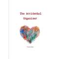 The Accidental Organizer - Paperback