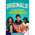 Originals!: Black Women Breaking Barriers - Hardcover