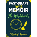 Fast-Draft Your Memoir: The Workbook - Paperback