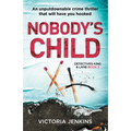 Nobody's Child: An Unputdownable Crime Thriller That Will Have You Hooked - Paperback