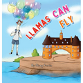 Llamas Can Fly - Hardcover