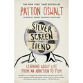 Silver Screen Fiend: Learning about Life from an Addiction to Film - Paperback