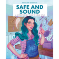 Safe and Sound: A Renter-Friendly Guide to Home Repair - Hardcover