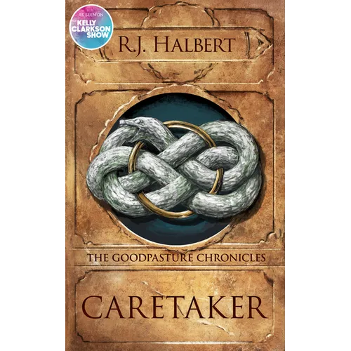 Caretaker: The Goodpasture Chronicles (Book 1) - Paperback