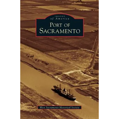 Port of Sacramento - Hardcover