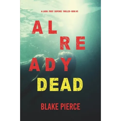Already Dead (A Laura Frost FBI Suspense Thriller-Book 5) - Paperback