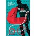 So Bad a Death - Paperback