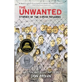 The Unwanted: Stories of the Syrian Refugees: A Graphic Novel - Paperback