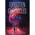 The Forgotten Chronicles: The Complete Trilogy - Hardcover