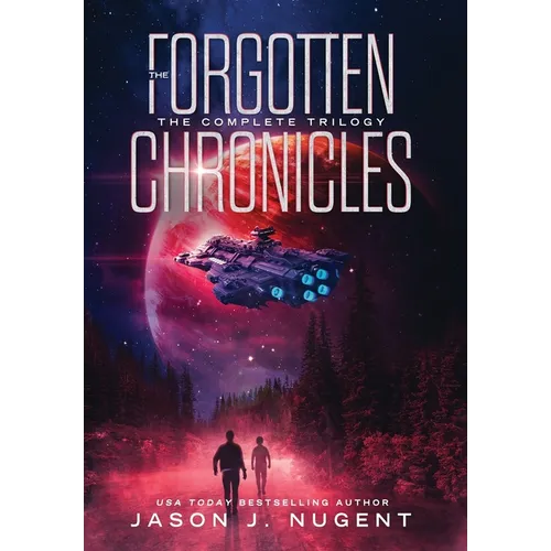 The Forgotten Chronicles: The Complete Trilogy - Hardcover