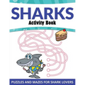 Sharks Activity Book: Puzzles and Mazes for Shark Lovers - Paperback