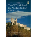 The Cathars and the Albigensian Crusade: A Sourcebook - Paperback