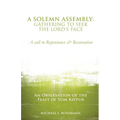 A Solemn Assembly: Gathering to Seek the Lord's Face - Paperback
