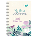 My Prayer Journal: Lord, I Need You - Spiral
