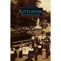 Littleton, New Hampshire - Hardcover