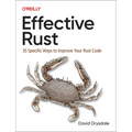 Effective Rust: 35 Specific Ways to Improve Your Rust Code - Paperback