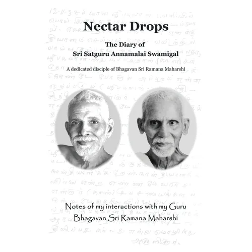 Nectar Drops: The Diary of Sri Satguru Annamalai Swamigal - Paperback