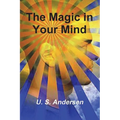 The Magic in Your Mind - Paperback