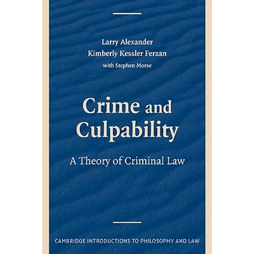 Crime and Culpability: A Theory of Criminal Law - Paperback