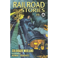 Railroad Stories #8: Colorado Midland - Paperback