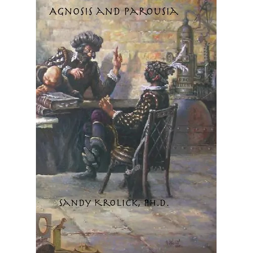 Agnosis and Parousia - Paperback