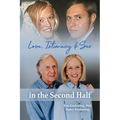 Love, Intimacy, and Sex in the Second Half - Paperback