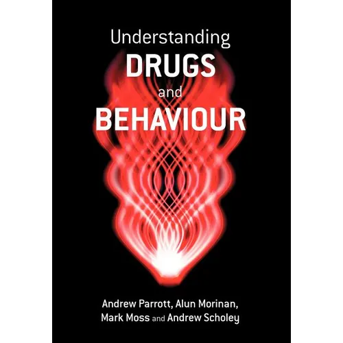 Understanding Drugs and Behaviour - Paperback