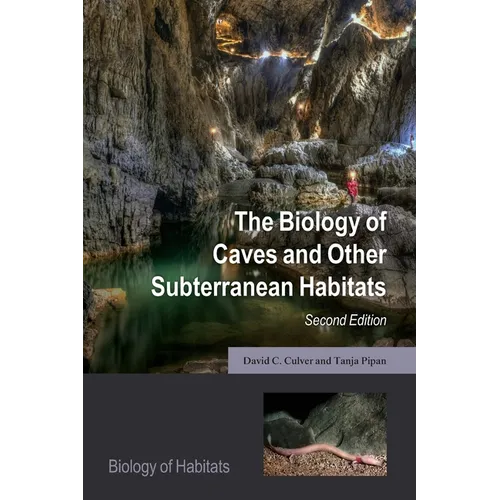 The Biology of Caves and Other Subterranean Habitats - Paperback