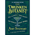 The Drunken Botanist: The Plants That Create the World's Great Drinks: 10th Anniversary Edition - Hardcover