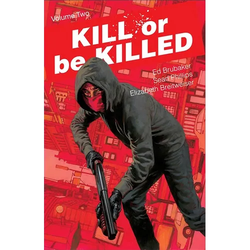 Kill or Be Killed, Volume 2 - Paperback