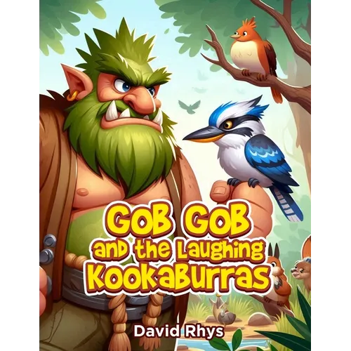 Gob Gob and the Laughing Kookaburras - Paperback