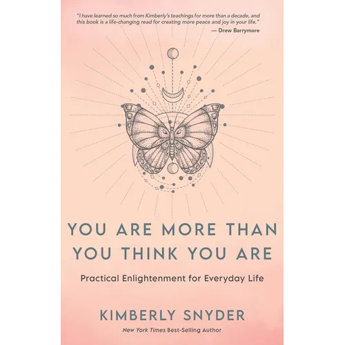 You Are More Than You Think You Are: Practical Enlightenment for Everyday Life - Paperback