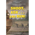 Shoot, Ask...and Run - Paperback