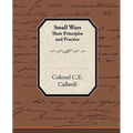 Small Wars Their Principles and Practice - Paperback