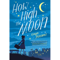 How High the Moon - Hardcover