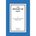 The History Of Salt - Paperback