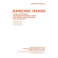 Dancing Heads: A Hand- And Footbook for Creative/Contemporary Dance with Children and Young People from 4 to 18 Years - Paperback