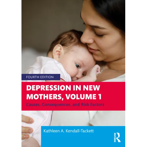 Depression in New Mothers, Volume 1: Causes, Consequences, and Risk Factors - Paperback