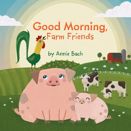 Good Morning, Farm Friends - Board Book