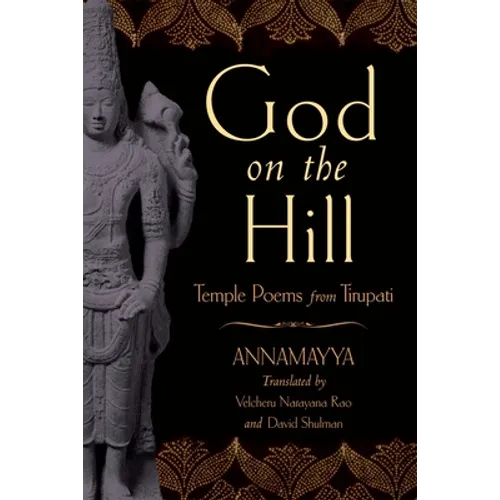 God on the Hill: Temple Poems from Tirupati - Paperback