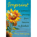 Imprint: A Woman's Journey from Trauma to Freedom - Paperback