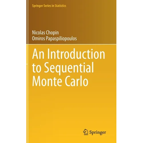 An Introduction to Sequential Monte Carlo - Hardcover