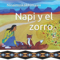 Napi y el zorro: Una historia tradicional de los pies negros contada por Ninaimsskaikkimaani - Paperback