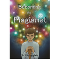 Becoming The Plagiarist - Paperback