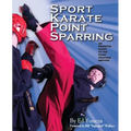 Sport Karate Point Sparring: An essential guide to the point fighting method - Paperback