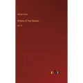 History of Two Queens: Vol. IV - Hardcover
