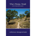The Pinta Trail in the Texas Hill Country - Paperback