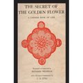 The Secret of the Golden Flower: A Chinese Book of Life - Paperback