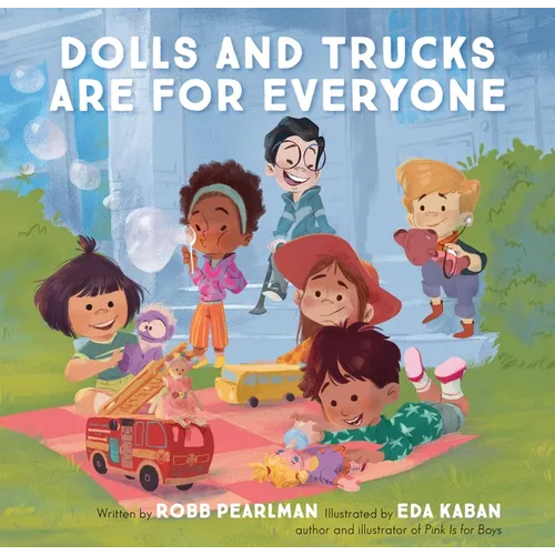 Dolls and Trucks Are for Everyone - Hardcover